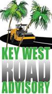 Key West Road Advisory